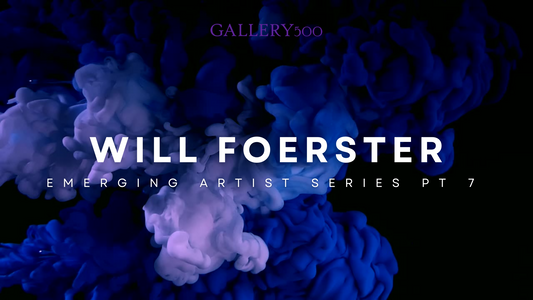 Emerging Artist Series - pt 7: Will Foerster