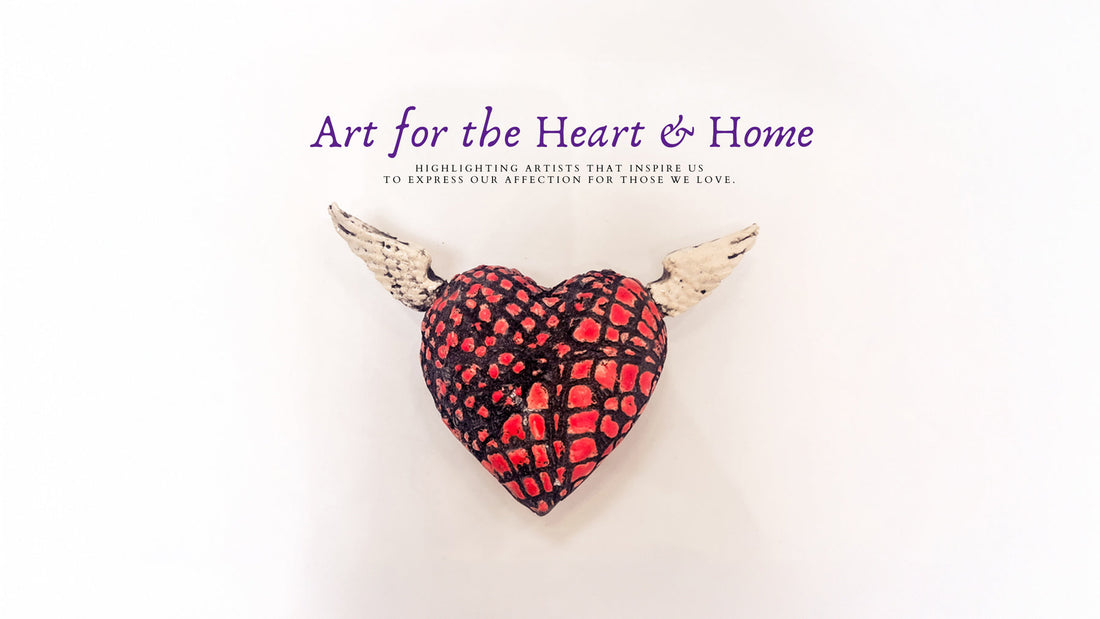 Art for the Heart & Home